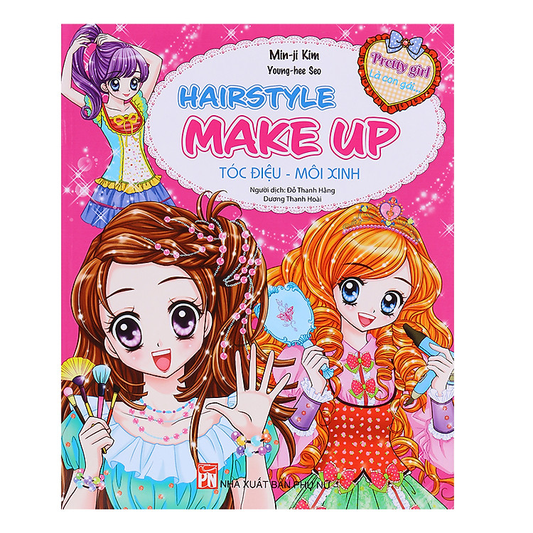 Pretty Girl – Hairstyle Make Up: Tóc Điệu – Môi Xinh