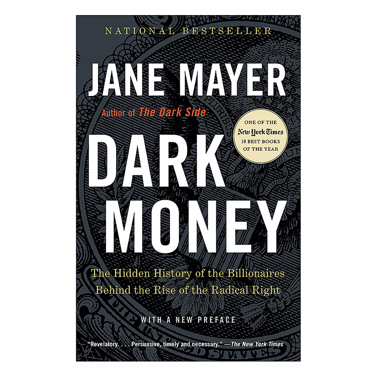 Sách Dark Money: The Hidden History Of The Billionaires Behind The Rise Of The Radical Right