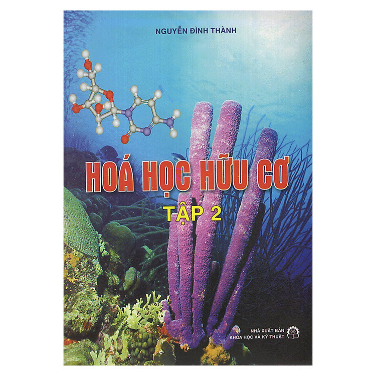 Hóa Học Hữu Cơ (Tập 2)