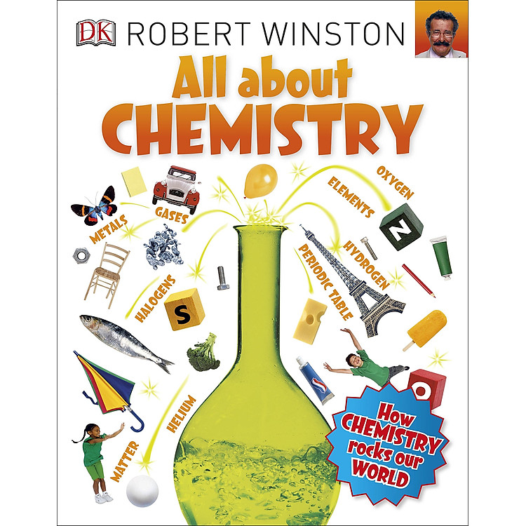 Sách DK All About Chemistry (Series All About - Robert Winston)