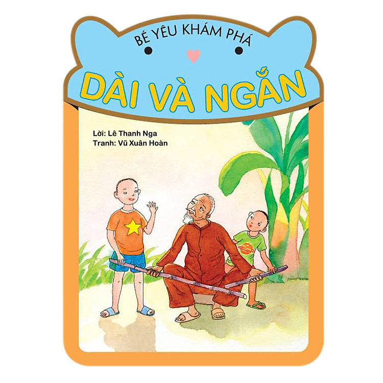 Sách Bé Yêu Khám Phá - Dài Và Ngắn