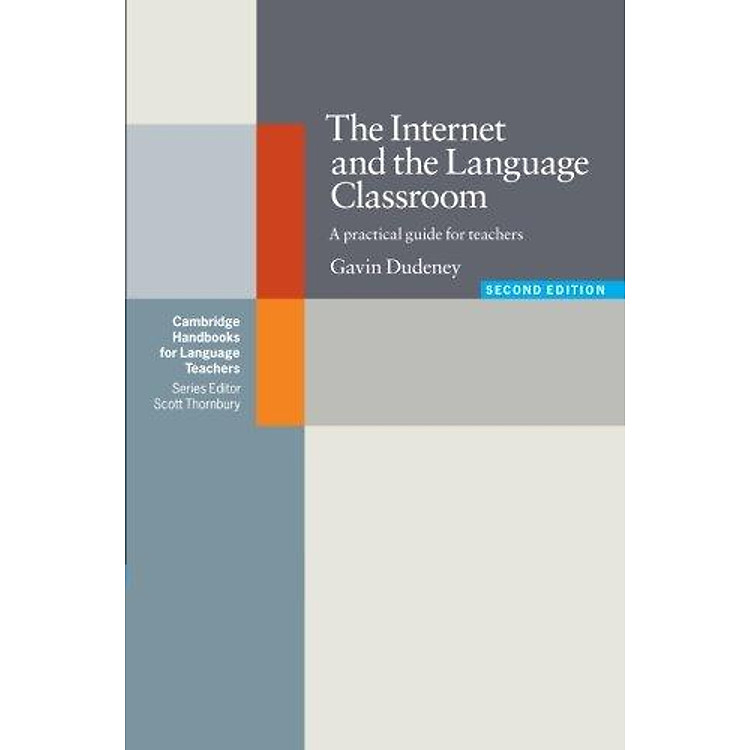 Sách The Internet And The Language Classroom (Cambridge Handbooks For Language Teachers)
