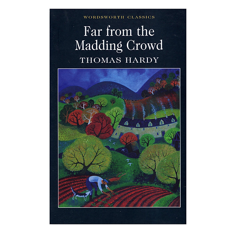 Sách Wordsworth Classics: Far From The Madding Crowd