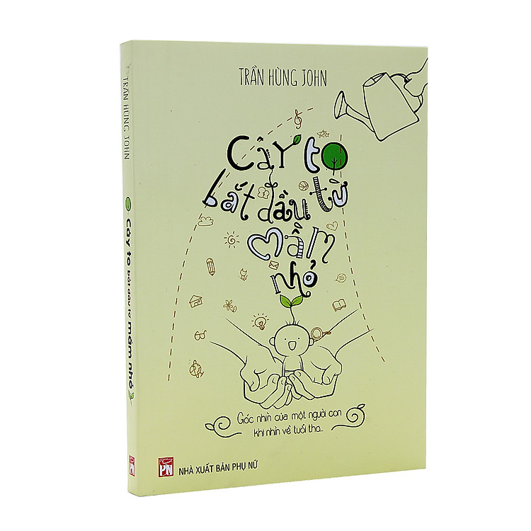 Sách Cây To Bắt Đầu Từ Mầm Nhỏ
