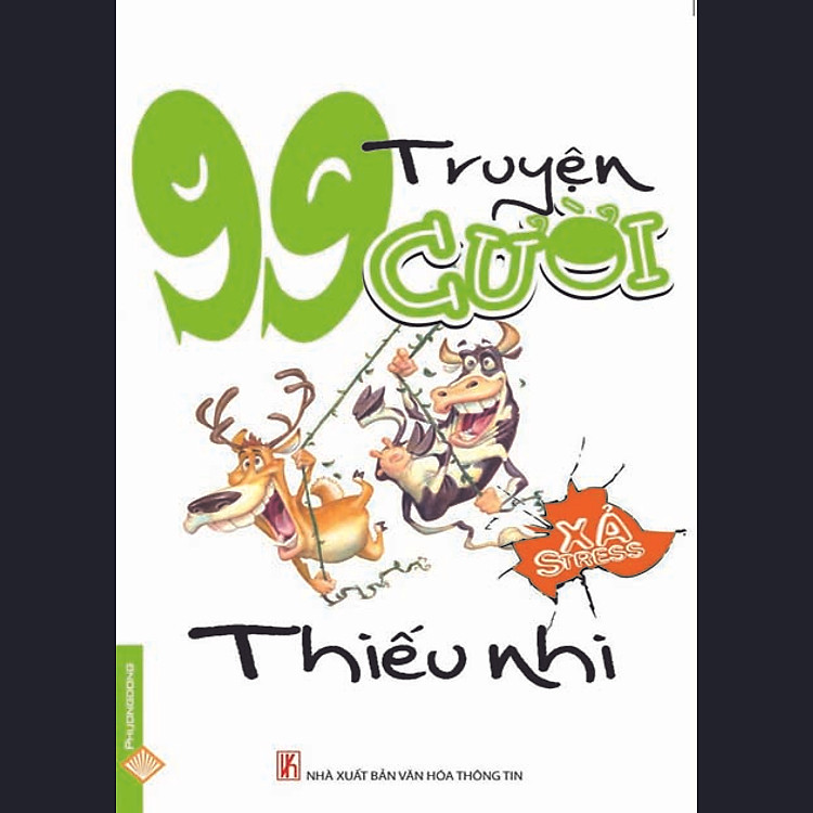 99 Truyện Cười Xả Stress - Thiếu Nhi
