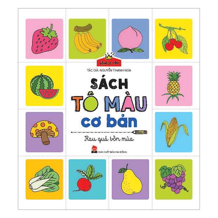Họa Sĩ Nhí: Sách Tô Màu Cơ Bản - Rau Quả Bốn Mùa (Tái Bản 2017)