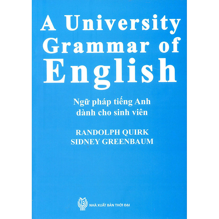 Sách A University Grammar Of English - Ngữ Pháp Tiếng Anh Dành Cho Sinh Viên