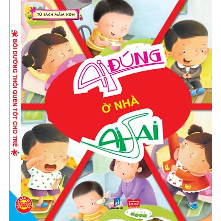 Ai Đúng Ai Sai - Ở Nhà (Sách Bồi Dưỡng Thói Quen Tốt Cho Trẻ)