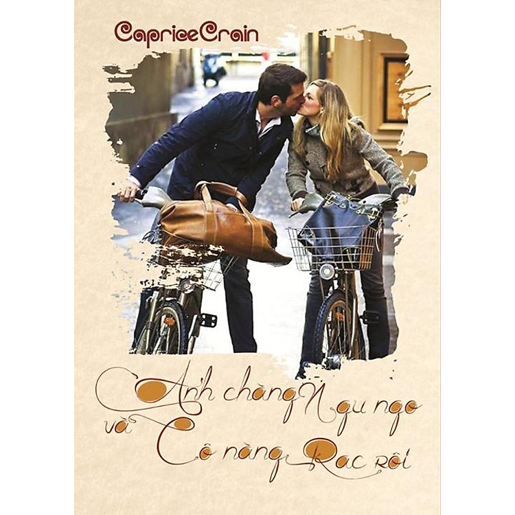 Sách Anh Chàng Ngu Ngơ Và Cô Nàng Rắc Rối