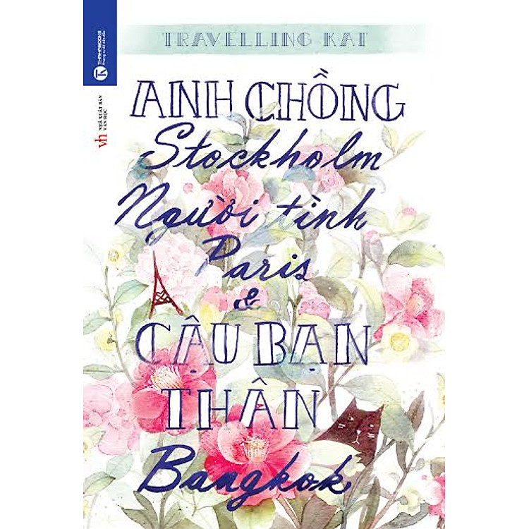 Sách Anh Chồng Stockholm, Người Tình Paris Và Cậu Bạn Thân Bangkok