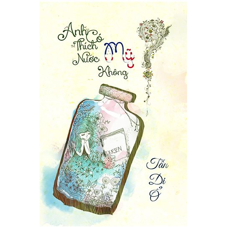 Sách Anh Có Thích Nước Mỹ Không? (Tái Bản 2018)