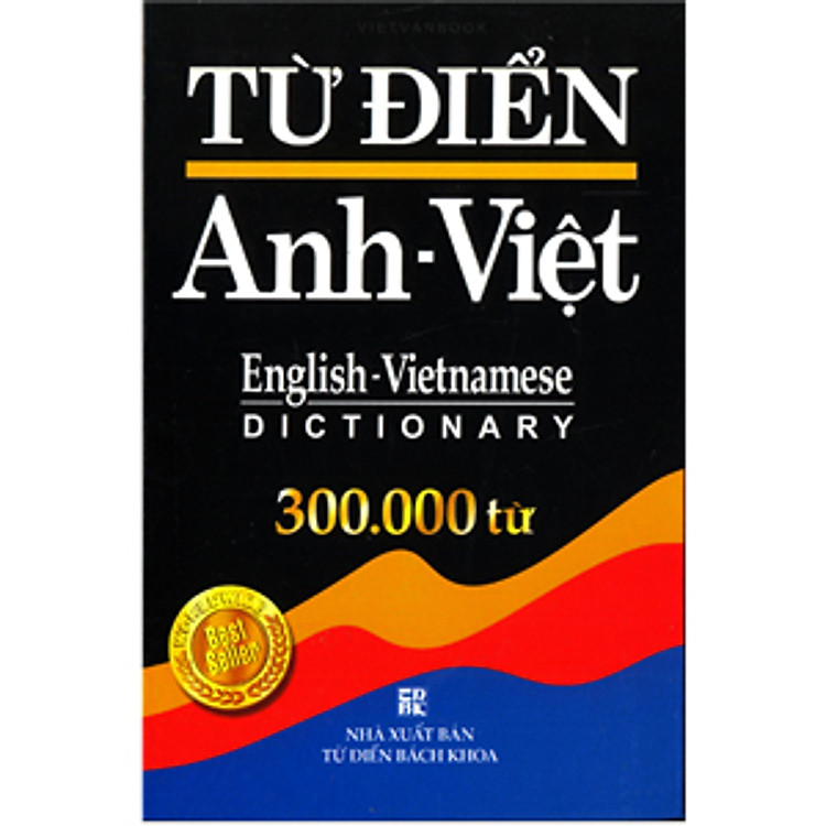 Từ điển Anh - Việt (300.000 Từ)