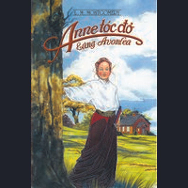 Sách Anne Tóc Đỏ Làng Avonlea