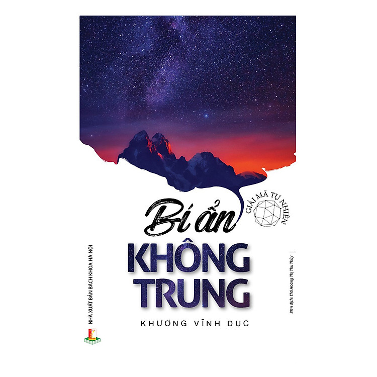 Sách Giải Mã Tự Nhiên - Bí Ẩn Không Trung
