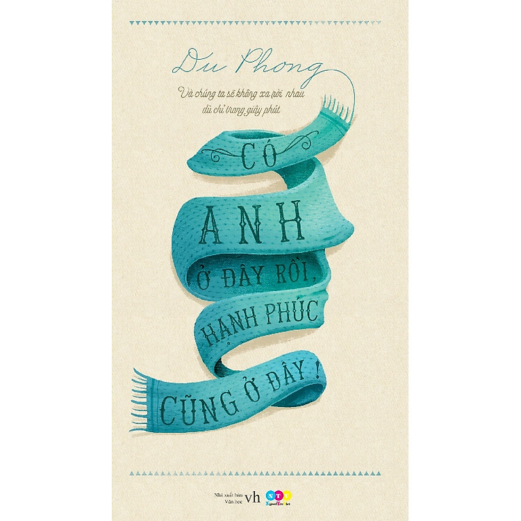 Sách Có Anh Ở Đây Rồi, Hạnh Phúc Cũng Ở Đây!