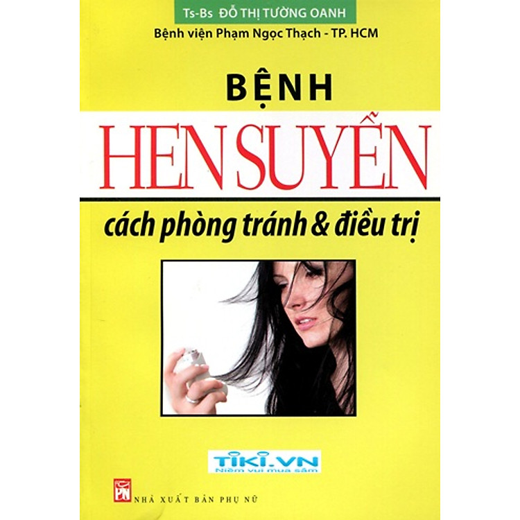 Sách Bệnh Hen Suyễn - Cách Phòng Tránh Và Điều Trị