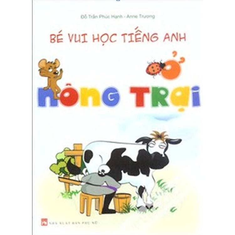 Sách Bé Vui Học Tiếng Anh Ở Nông Trại