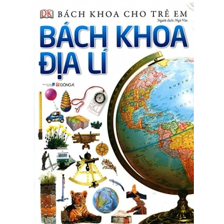 Sách Bách Khoa Cho Trẻ Em - Bách Khoa Địa Lý
