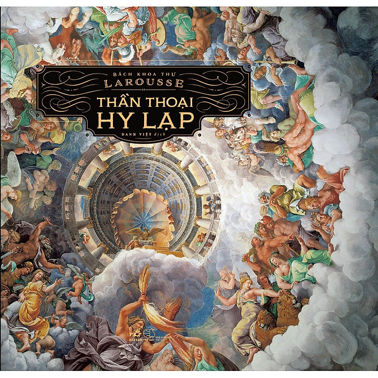Sách Bách Khoa Thư Larousse - Thần Thoại Hy Lạp