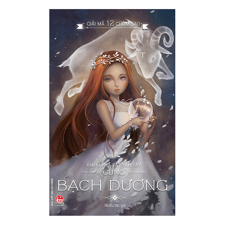 Sách Giải Mã 12 Chòm Sao - Bạch Dương (Tái Bản 2017)
