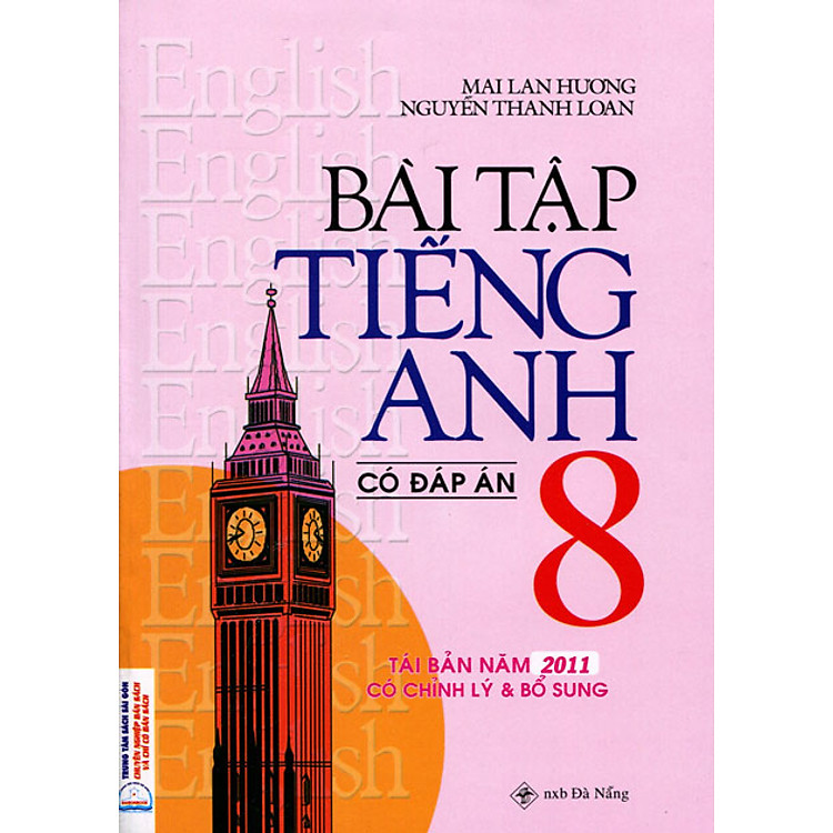 Sách Bài Tập Tiếng Anh Lớp 8 (Có Đáp Án) Mai Lan Hương