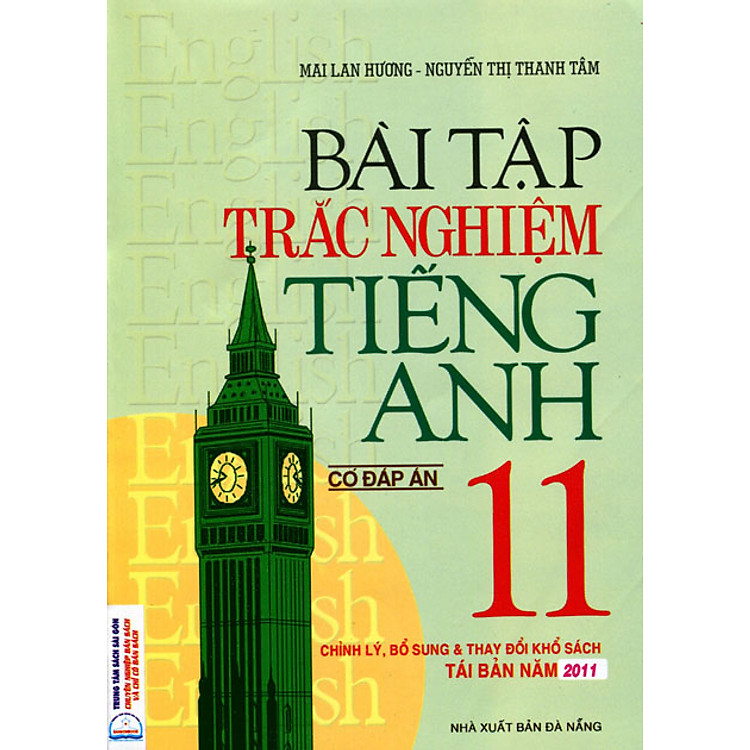 Sách Bài Tập Trắc Nghiệm Tiếng Anh Lớp 11 (Có Đáp Án) Mai Lan Hương