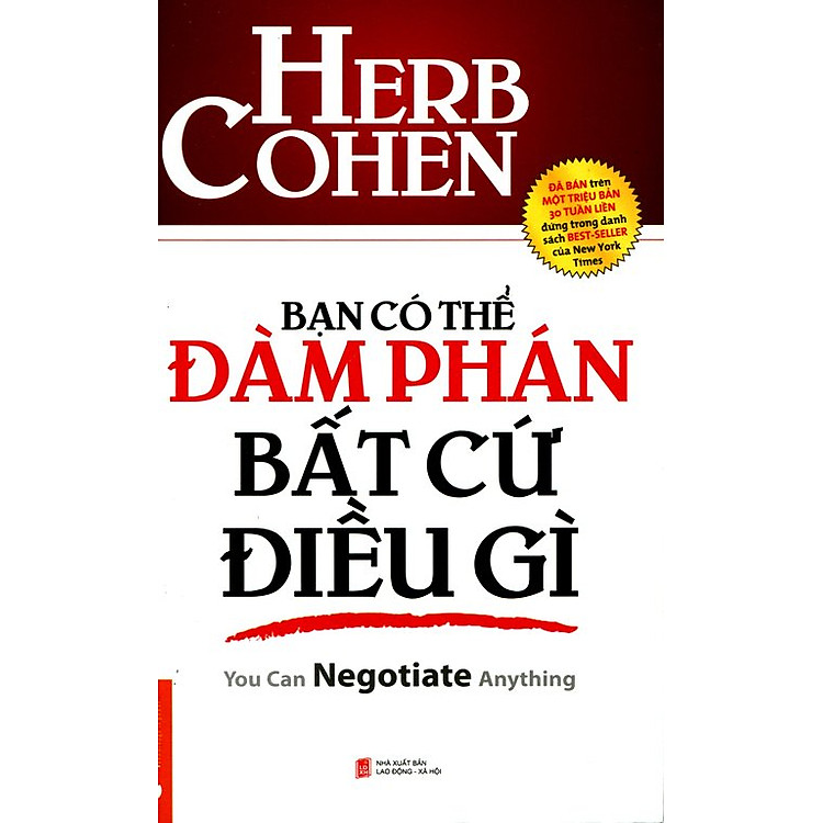 Sách Bạn Có Thể Đàm Phán Bất Cứ Điều Gì (Tái Bản 2014)