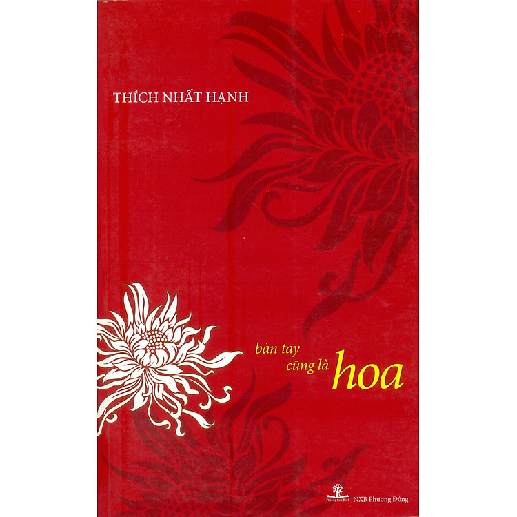 Sách Bàn Tay Cũng Là Hoa (Tái Bản 2015)
