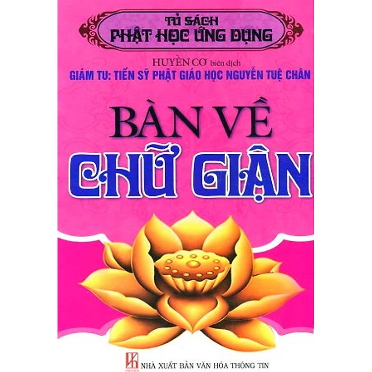 Bàn Về Chữ Giận (Tủ Sách Phật Học Ứng Dụng)