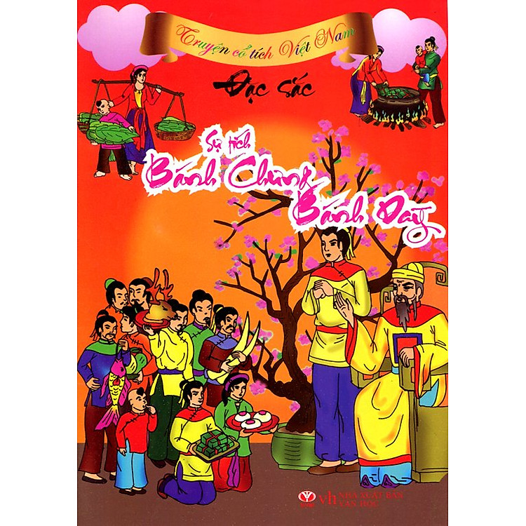 Truyện Cổ Tích Việt Nam Đặc Sắc - Sự Tích Bánh Chưng, Bánh Dày