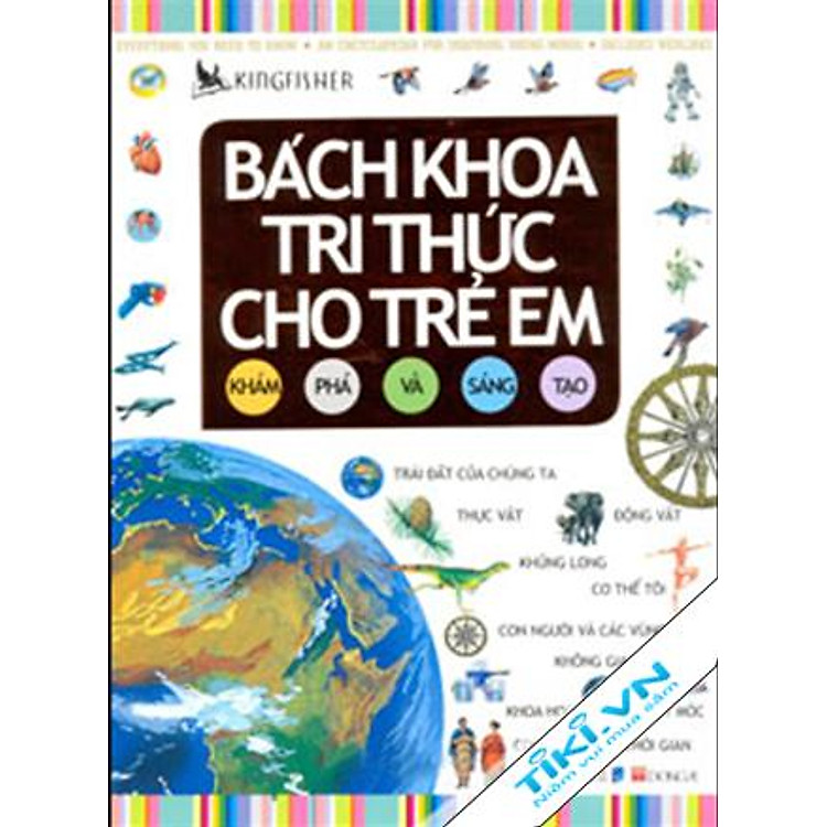 Sách Bách Khoa Tri Thức Cho Trẻ Em - Khám Phá Và Sáng Tạo (Đông A)