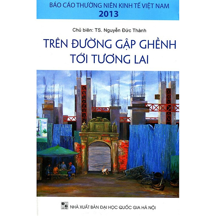 Sách Báo Cáo Kinh Tế Thường Niên 2013