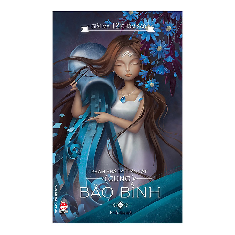 Sách Giải Mã 12 Chòm Sao - Bảo Bình (Tái Bản 2017)