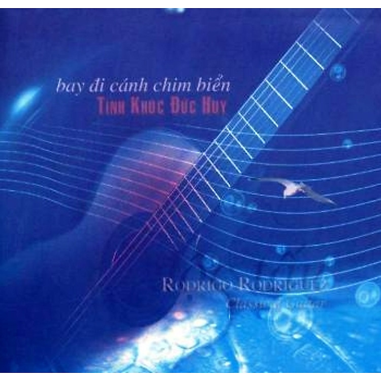 Hòa Tấu Đức Huy - Bay Đi Cánh Chim Biển (CD)