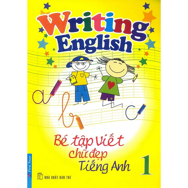 Sách Bé Tập Viết Chữ Đẹp Tiếng Anh - Tập 1