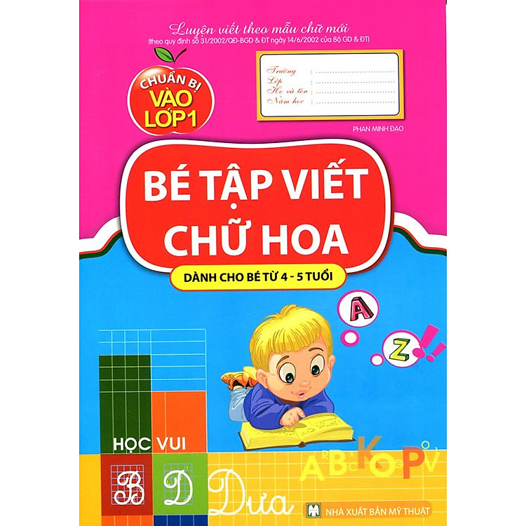 Sách Chuẩn Bị Vào Lớp Một - Bé Tập Viết Chữ Hoa