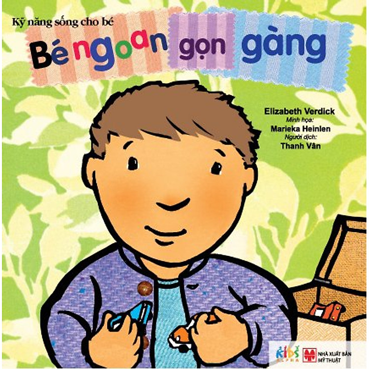 Sách Kỹ Năng Sống Cho Bé: Bé Ngoan Gọn Gàng