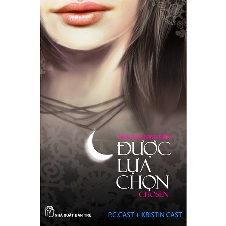 Sách Ngôi Nhà Bóng Đêm - Được Lựa Chọn