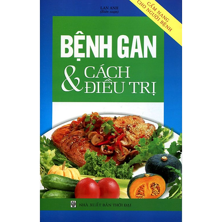 Sách Cẩm Nang Cho Người Bệnh - Bệnh Gan Và Cách Điều Trị