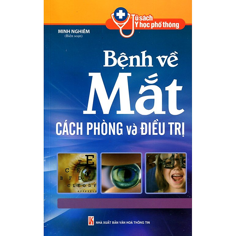 Tủ Sách Y Học Phổ Thông - Bệnh Về Mắt Cách Phòng Và Điều Trị