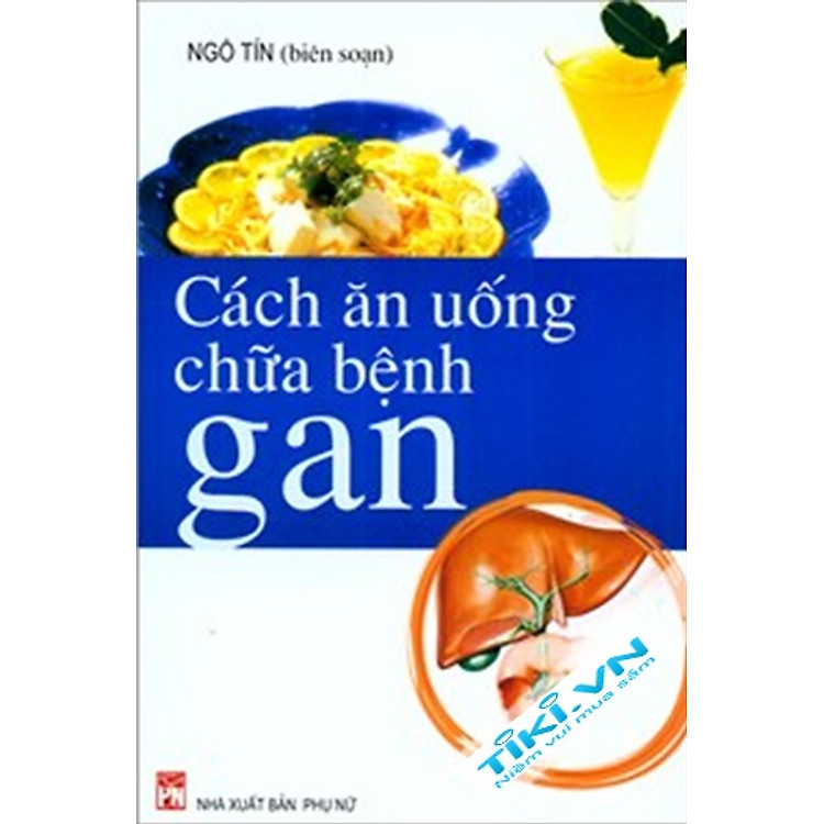 Sách Cách Ăn Uống Chữa Bệnh Gan