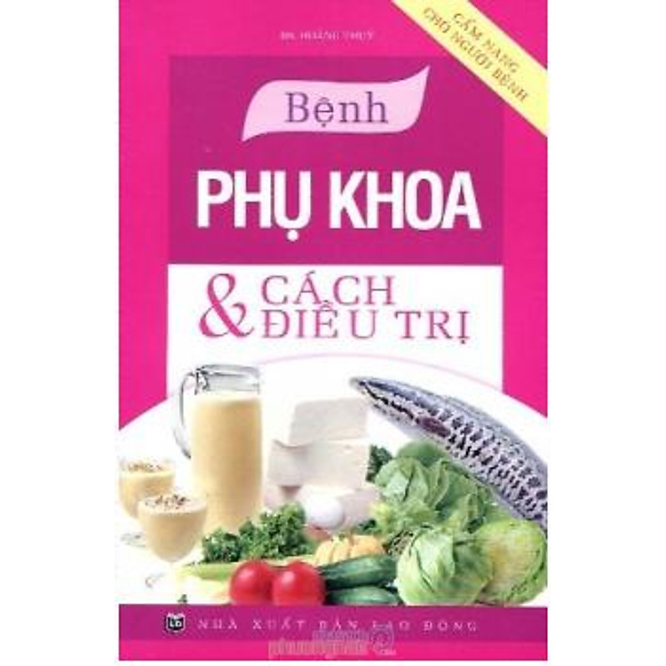 Sách Bệnh Phụ Khoa và Cách Điều Trị
