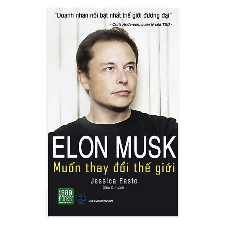 Sách Elon Musk - Muốn Thay Đổi Thế Giới