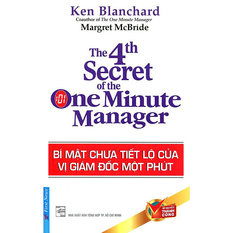 Sách Bí Mật Chưa Tiết Lộ Của Vị Giám Đốc Một Phút - Bí Quyết Thành Công (Tái Bản)