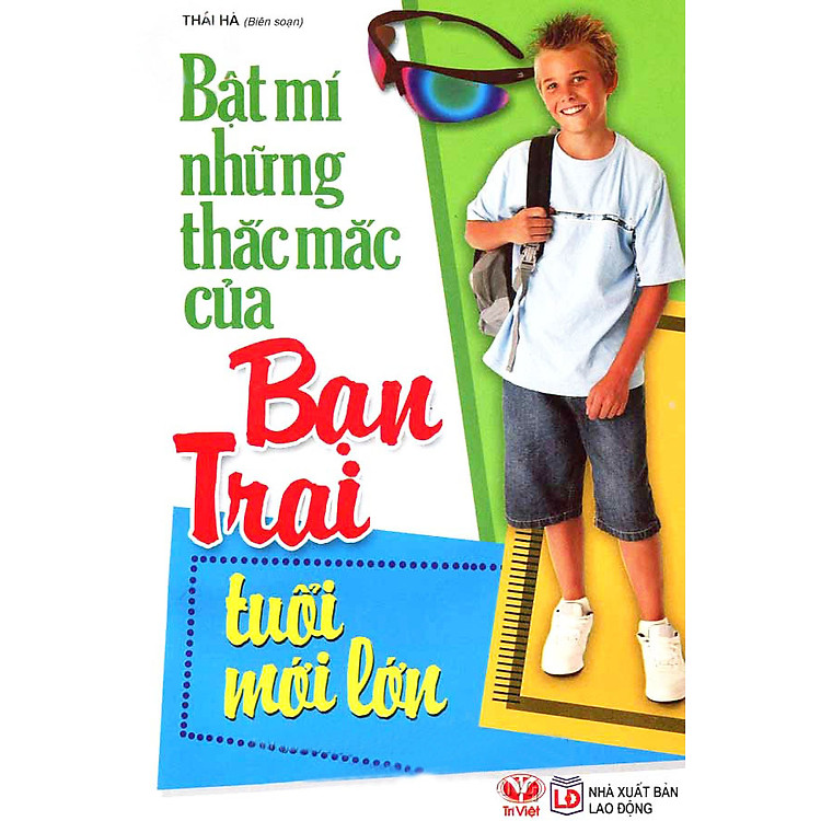 Sách Bật Mí Những Thắc Mắc Của Bạn Trai Tuổi Mới Lớn