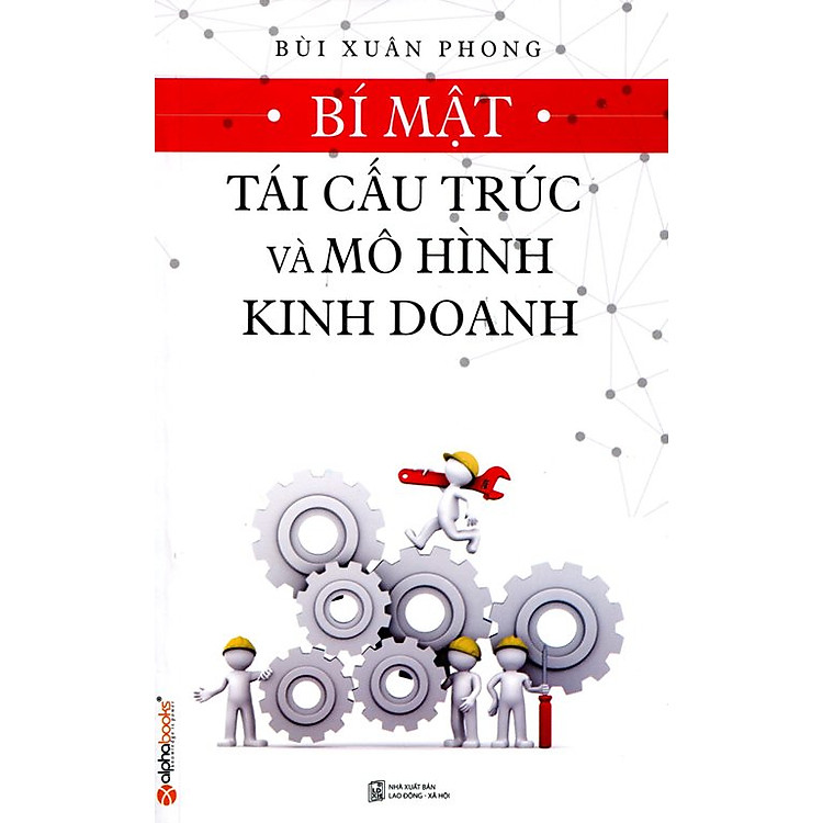 Sách Bí Mật Tái Cấu Trúc Và Mô Hình Kinh Doanh