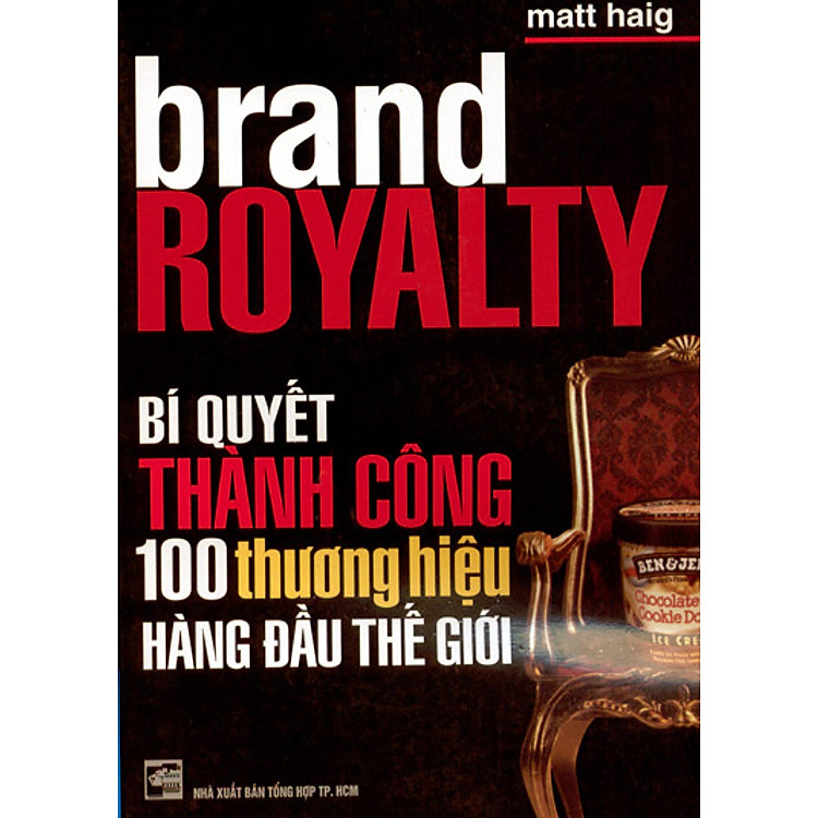 Sách Bí Quyết Thành Công 100 Thương Hiệu Hàng Đầu Thế Giới (Tái Bản)