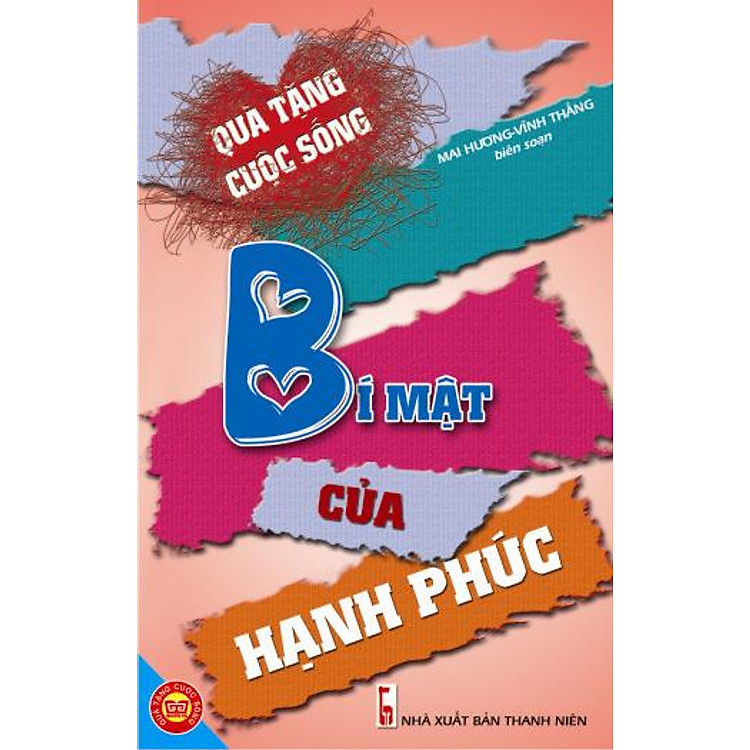 Sách Quà Tặng Cuộc Sống - Bí Mật Của Hạnh Phúc ( Tái Bản 2012)