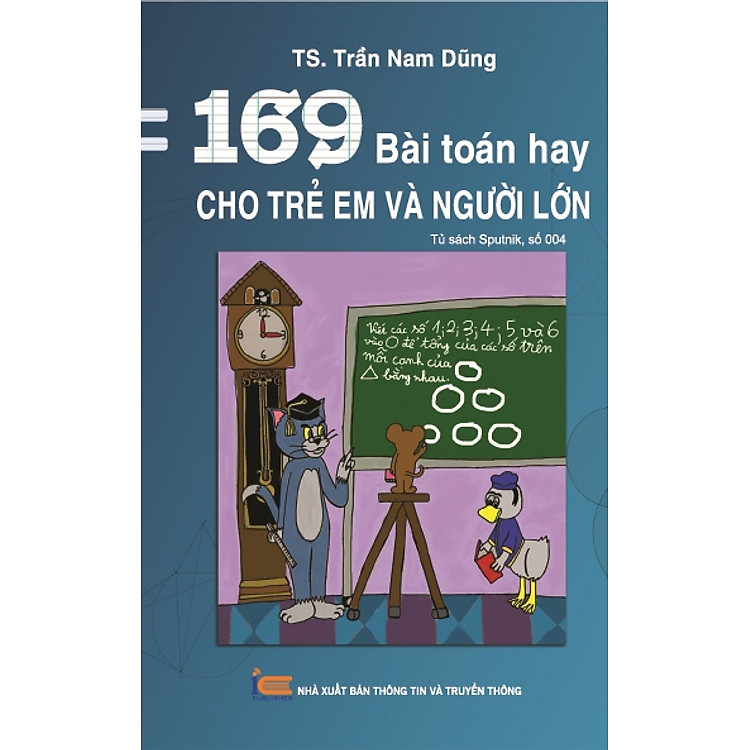 Tủ Sách Sputnik – 169 Bài Toán Hay Cho Trẻ Em Và Người Lớn (Tái Bản)