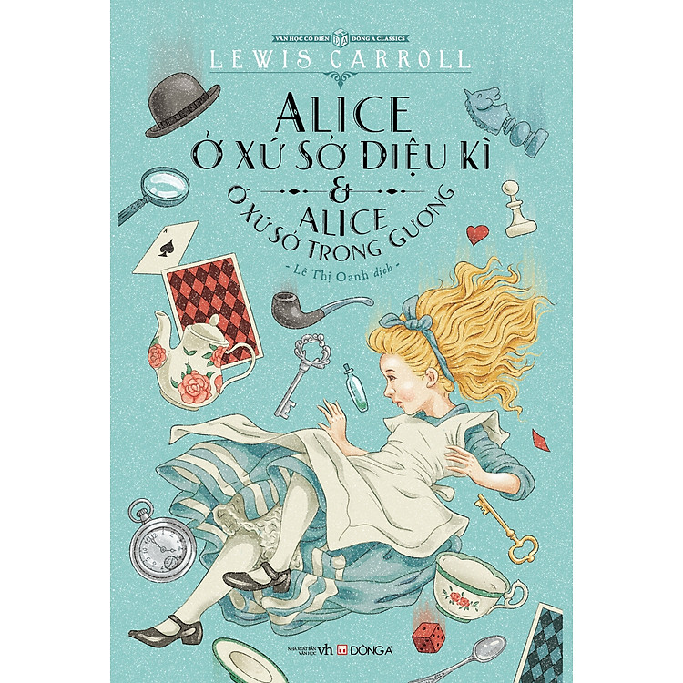 Sách Alice Ở Xứ Sở Diệu Kì và Alice Ở Xứ Sở Trong Gương